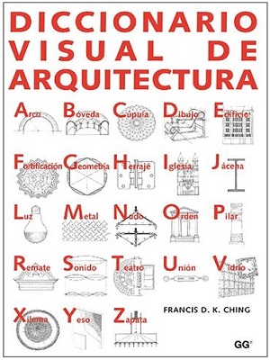 Diccionario visual de arquitectura - Francis D. K. Ching